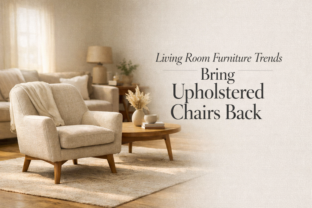 Living Room Furniture Trends Bring Upholstered Chairs Back
