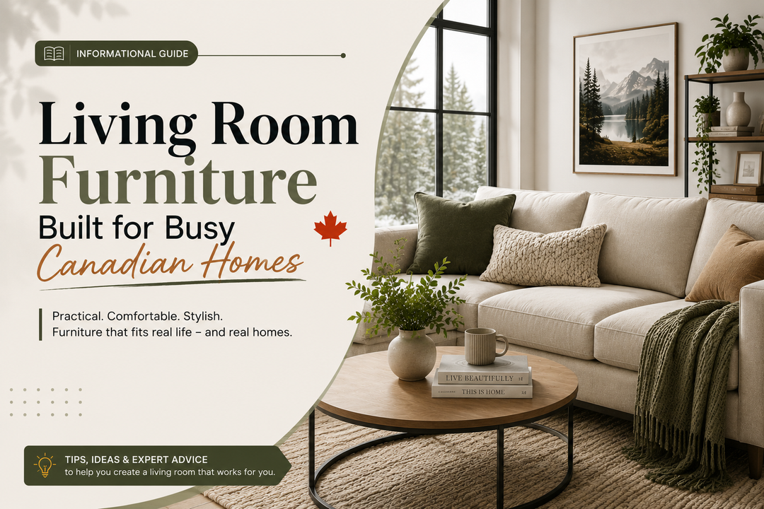 Living Room Furniture Built for Busy Canadian Homes