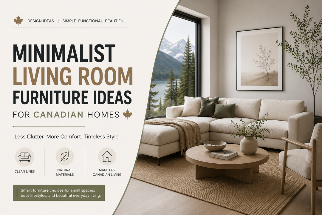 Minimalist Living Room Furniture Ideas for Canadian Homes